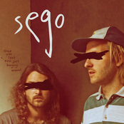 Sego: Once Was Lost Now Just Hanging Around