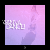 WANNA DANCE!
