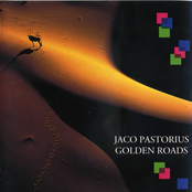 Golden Roads by Jaco Pastorius