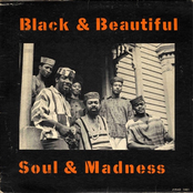 Black & Beautiful, Soul & Madness