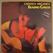 Erasmo Carlos - Cachaça Mecânica