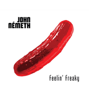 John Nemeth: Feelin' Freaky