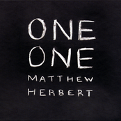 Matthew Herbert: One One