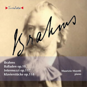 Brahms - Balladen Op.10 - Intermezzi Op.117 - Klaviestücke Op.118