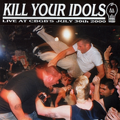 Kill Your Idols - Hardcore Circa '99