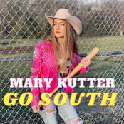 Mary Kutter: Go South
