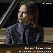 Horacio Lavandera: Horacio Lavandera Plays Astor Piazzolla