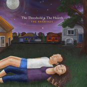 The Ragbirds: The Threshold & The Hearth