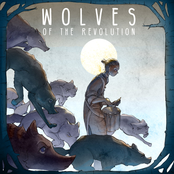 The Arcadian Wild: Wolves of the Revolution