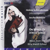 Schneiderman, Helene / Nemtsov, Jascha: On Wings of Jewish Songs