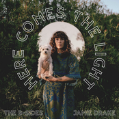 Jamie Drake: Here Comes The Light (The B-Sides)