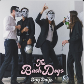 The Bash Dogs: Dog Days