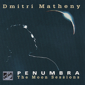 Dmitri Matheny: Penumbra