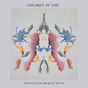 Pain Clings Cruelly to Us