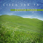 Zielona Magia by Cisza Jak Ta