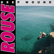Rouse: Deep Wound
