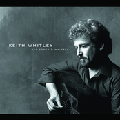 Sad Songs And Waltzes by Keith Whitley