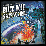 Howling Giant: Black Hole Space Wizard, Pt. 2