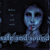 Safe And Sound: Ashes Lie and Wait