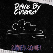 Drive By Cinema: Summer Sonnet