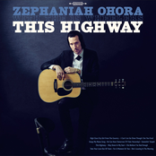 Zephaniah OHora: This Highway