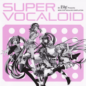 DJ Lily Presents SUPER VOCALOID
