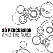 So Percussion: Amid The Noise