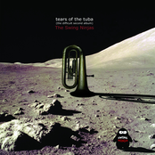 Tears Of The Tuba by The Swing Ninjas