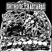 SPLIT WITH SHITNOISE BASTARDS