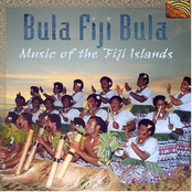 Bula Fiji Bula - Music of the Fiji Islands
