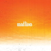 Mad Lives