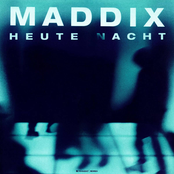 Maddix: Heute Nacht