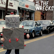 The Wrecks: We Are the Wrecks