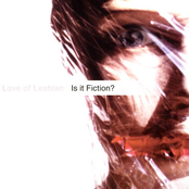 Love Of Lesbian: Is It Fiction?