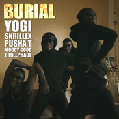 Burial (feat. Pusha T, Moody Good & TrollPhace)