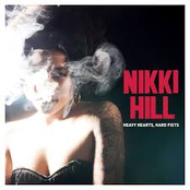 Nikki Hill: Heavy Hearts Hard Fists