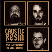 Once And Only by Caustic Resin