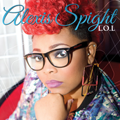 Alexis Spight: L.O.L (Living Out Loud)