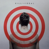 KILL THE IDEAL