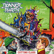 The Donner Party: Cutting Class