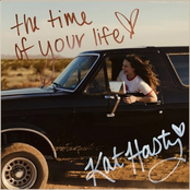 Kat Hasty: The Time of Your Life
