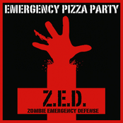 Zombie Emergency Defense by Emergency Pizza Party