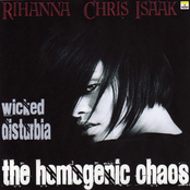 ThEhOmOgEnIcChAoS: "Wicked Disturbia"(Rihanna vs. Chris Isaak)