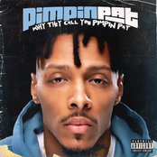 Why They Call You Pimpin Pat