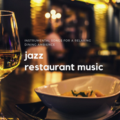 Instrumental Songs for a Relaxing Dining Ambience