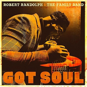 Robert Randolph & The Family Band: Got Soul
