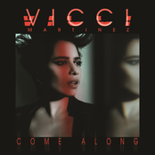 Come Along by Vicci Martinez