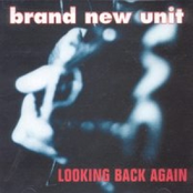 Looking Back Again by Brand New Unit