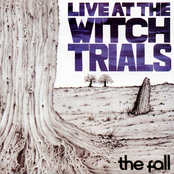 Live At The Witch Trials by The Fall