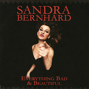 Sandra Bernhard: Everything Bad & Beautiful